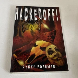 Hacked Off! by Rycke Foreman (2019, Trade Paperback) - Imagen 1 de 11