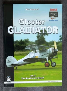 Gloster Gladiator The Survivors In Detail Vol 2 MMP White Series Alex Crawford - Picture 1 of 6
