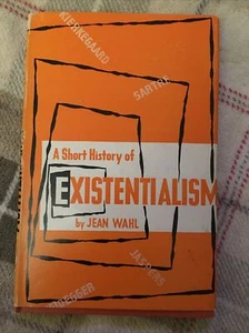 A SHORT HISTORY OF EXISTENTIALISM by JEAN WAHL hardback- 1st Edition - 1949 - Foto 1 di 8