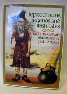 Leprechauns, Legends & Irish Tales ~ Hugh McGowan illus.by Peter Haigh HB / 1st  - Picture 1 of 8