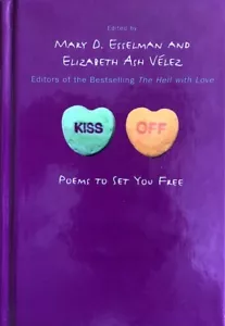 KISS OFF - GEDICHTE, UM SIE FREE ZU MACHEN ~ herausgegeben von MARY D. ESSELMAN & ELIZABETH ASH VEL - Bild 1 von 1