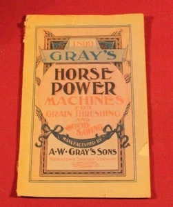 1899 Catalogue of Gray's Horse Power Machines for Grain Threshing and Wood Sawin - Picture 1 of 4