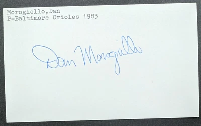 Dan Morogiello - 1983 Debut Autographed Index Card - Baltimore Orioles - Image 1 of 2