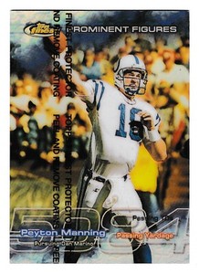1999 Topps Finest Peyton Manning Prominent Figures Insert #PF6 Refractor #/5084