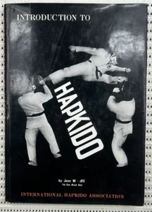 Introduction To Hapkido Karate Volume 1 Hardcover DJ Illustrated 135p - Foto 1 di 8