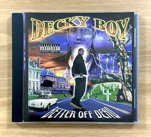 CD ~ Decky Boy ~ Better Off Dead ~ P.A. ~ 19 Tracks ~ 2000 ~ !L🟣🟣K! - Picture 1 of 9