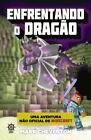 Enfrentando o Dragão (Vol. 3 Uma Abenteuer nicht offiziell von Minecraft)