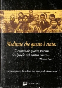 Meditate che questo è stato : testimonianze di reduci dai campi di sterminio - Imagen 1 de 1