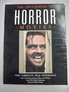 The Encyclopedia of Horror Movies: The Complete Film Reference by Milne - Picture 1 of 1