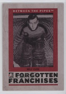 2006 ITG Between the Pipes Forgotten Franchises 2007 Spring Expo /10 Wilf Cude