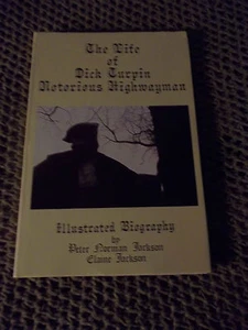THE LIFE OF DICK TURPIN, NOTORIOUS HIGHWAYMAN - Picture 1 of 4