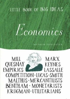 Little Book of Big Ideas: Economics (Little Boo... by Forstater, Mathew Hardback - Image 1 of 2