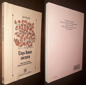 Una base sicura, John Bowlby, Raffaello Cortina Editore 1997. - Foto 1 di 1