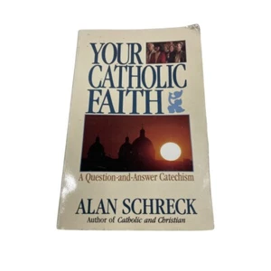 Your Catholic Faith A Question-And-Answer Catechism - Imagen 1 de 1