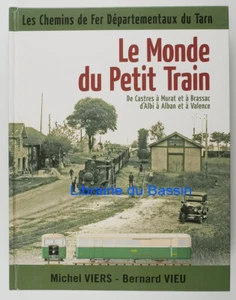 Le Monde du Petit Train De Castres à Murat et à Brassac d'Albi à Alban Valence - Imagen 1 de 5