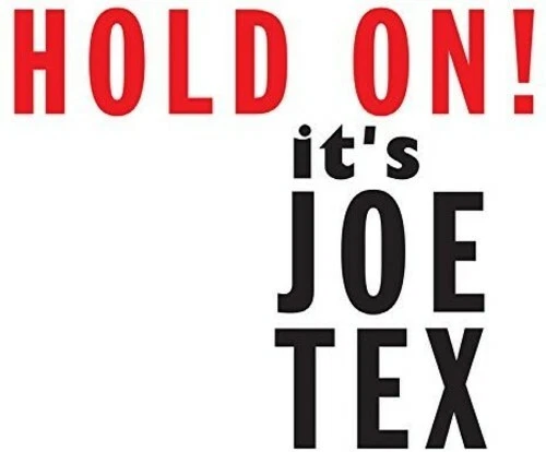 Hold on It's Joe Tex by Tex, Joe (CD, 2015)