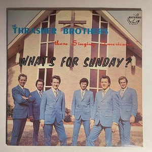The Thrasher Brothers – What's For Sunday? Vinyl, LP 1972 Anchor Records – 20332 - Picture 1 of 3