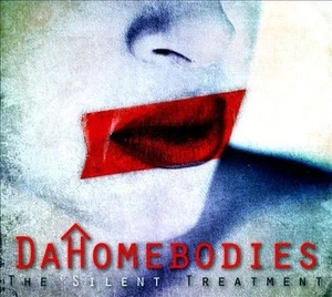 Dahomebodies (Da Homebodies) "The  Silent Treatment" cd SEALED - Picture 1 of 1
