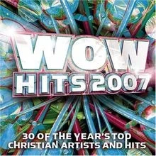 Wow Hits 2007 [Enhanced] von Various [Chordant Christian] | CD | Zustand gut - Bild 1 von 2