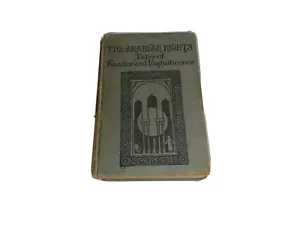 The Arabian Nights, Tales of Wonder and Magnificence 1923 Copy Antique - Picture 1 of 6