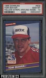 1986 Donruss #609 Tom Seaver HOF Yellow Stripe Around Name PSA 10