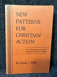 1959 New Patterns for Christian Action by Samuel J. Wylie-Seabury Press (bin142) - Picture 1 of 13