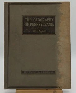 “The Geography Of Pennsylvania” 1929 Zoe Thralls Book History - Picture 1 of 11