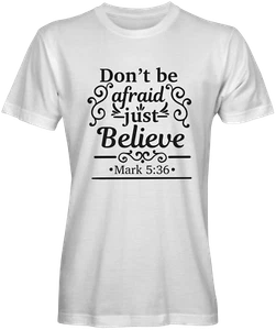 Keine Angst, nur Bibelvers zu glauben T-Shirts - Bild 1 von 7