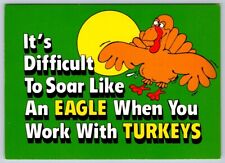 Difficult To Soar Like An Eagle When You Work With Turkeys, 1981 Postcard, NOS