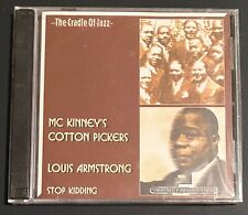 MCKINNEY'S COTTON PICKERS - LOUIS ARMSTRONG/STOP KIDDINGCD BRAND NEW