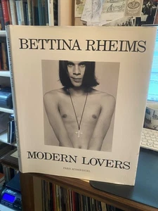 Bettina Rheims: Modern Lovers 1990 Very Good Erotic Photography 1st SIGNED HB - Picture 1 of 1