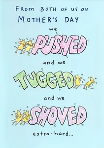 Funny MOTHER'S DAY Card FROM BOTH OF US, Push Tug Shove by Gibson Greetings +✉ - Picture 1 of 5