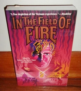 IN THE FIELD OF FIRE-Vietnam War Stories-Edited by Jeanne & Jack Dann-Great 1st! - Picture 1 of 4