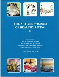 The Art and Wisdom of Healthy Living II - Picture 1 of 1