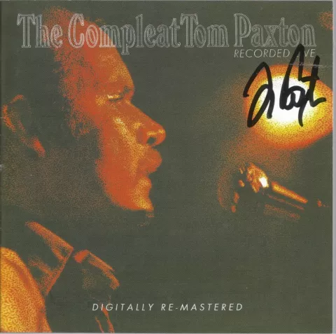 Compleat Tom Paxton Recorded Live * by Tom Paxton (CD, 2016) Original Signed Cover