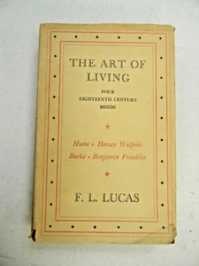 The Art Of Living. Four Eighteenth Century Minds. By. F.L. Lucas 1959 - Bild 1 von 5
