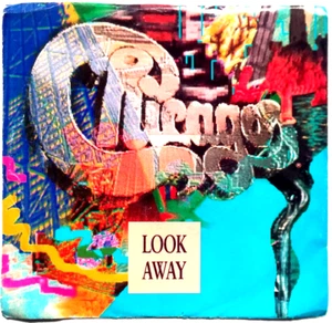 CHICAGO - Look Away / Come In From The Night Vinyl 45rpm 1988 Reprise 7-27766 - Picture 1 of 6
