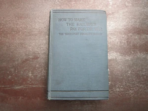 How To Make The Railways Pay For The War Roy Horniman Hardback Book 3rd Edition - Picture 1 of 11