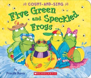 Five Green and Speckled Frogs: A Count-and-Sing Book - Burris, Priscilla - G... - Imagen 1 de 1