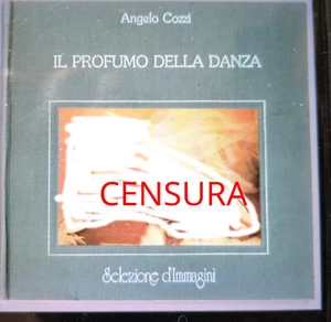 Angelo Cozzi Il profumo della danza Selezione d'Immagini 1980 Testo L. Simonelli - Foto 1 di 5