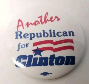 Pulsante spilla campagna presidenziale "Un altro repubblicano per Clinton" Union Made - Foto 1 di 7