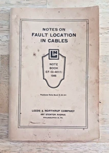 Leeds & Nothrup Notes on Fault Location in Cables Book E-53-441 ( 1 ) 1946 Book - Bild 1 von 3
