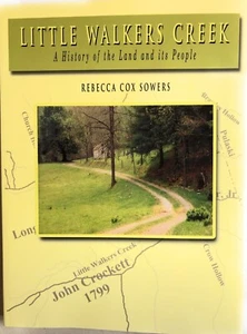 Little Walkers Creek : A History of the Land & Its People (2005 tpb VG) Sowers - Picture 1 of 2