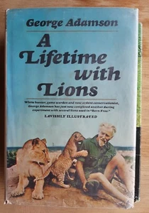 A Lifetime with Lions George Adamson 1968 Hardcover Edition Ex-library Has DC - Picture 1 of 16
