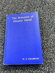 William Young Fullerton The Romance of Pitcairn Island ILLUSTRATED - Imagen 1 de 3