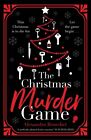 The Christmas Murder Game: The perfect murder mystery ... by Benedict, Alexandra