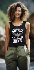 I don't Ride My Own Bike But I do Ride My Own Biker Tank Top - Medium - Picture 1 of 1