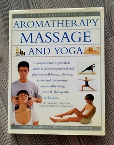 The Encyclopedia of Aromatherapy, Massage and Yoga: A Comprehensive Guide V GOOD - Picture 1 of 3