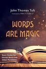 Words Are Magic: Story Guides for Human Beans and Other Perishables by John Thom