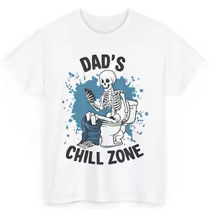 Toilet Dad's Chill Zone Funny Skeleton Fathers Day Gift Cotton T-Shirt - Picture 1 of 6